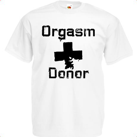 Koszulka Orgasm Donor