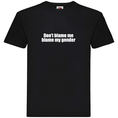 Koszulka Don\'t blame me blame my gender