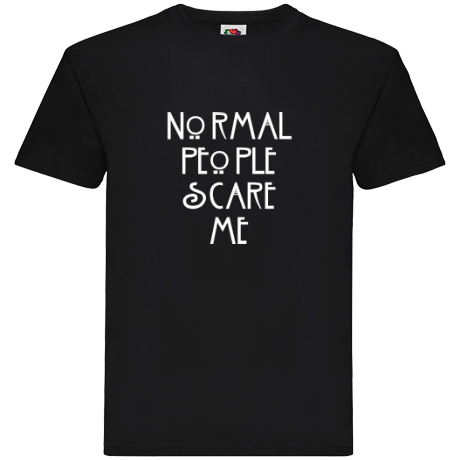 Koszulka Normal People Scare Me