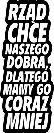 Nadruk Rząd chce naszego dobra - Przód