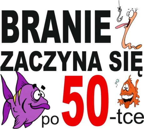 Nadruk na 50 urodziny Branie zaczyna się po 50 - Przód