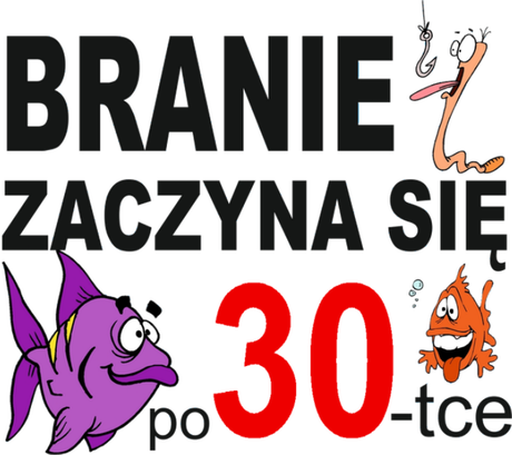 Nadruk prezent na 30 urodziny Branie zaczyna się po 30-tce - Przód