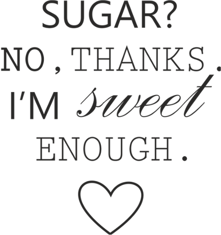 Nadruk sugar? i'm sweet enough - Przód