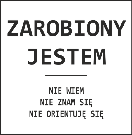 Nadruk Zarobiony jestem - Przód