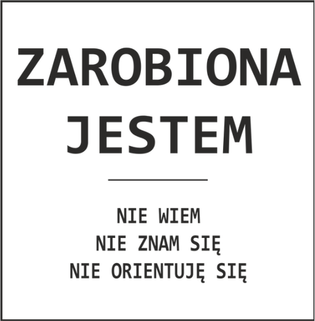 Nadruk Zarobiona jestem - Przód