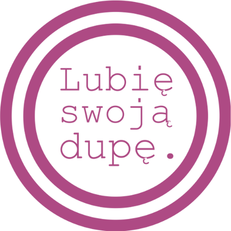 Nadruk lubię swoją dupę. - Przód