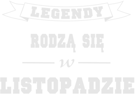 Nadruk Legendy rodzą się w listopadzie - Przód