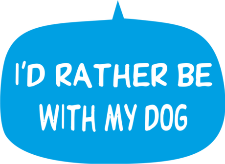 Nadruk i'd rather be with my dog - Przód