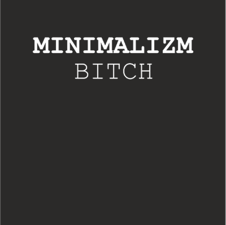 Nadruk minimalizm, bitch - Przód