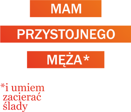 Nadruk mam przystojnego męża i umiem zacierać ślady - Przód