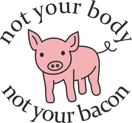 Nadruk not your body, not your bacon - Przód