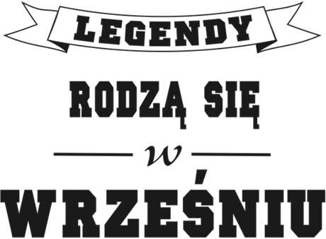 Nadruk Legendy rodzą się we wrześniu - Przód