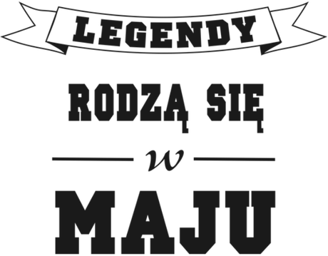 Nadruk Legendy rodzą się w maju - Przód