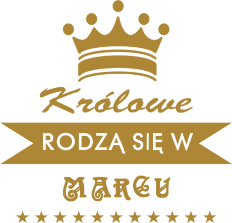 Nadruk królowe rodzą się w marcu - Przód