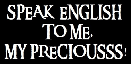 Nadruk English, My Preciousss! - Przód