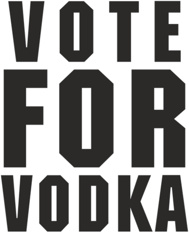 Nadruk Vote for vodka - Przód