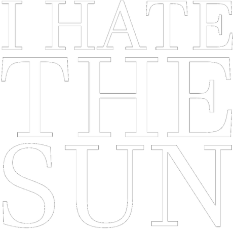 Nadruk I Hate the Sun - Przód