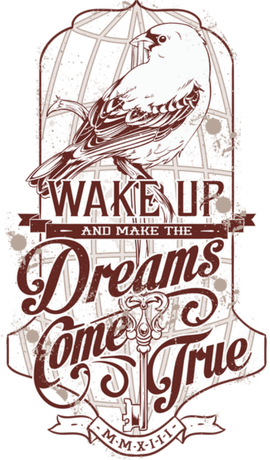 Nadruk wake up and make the dreams come true - Przód