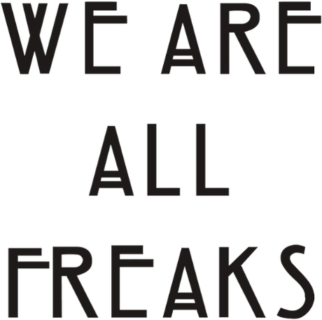 Nadruk We Are All Freaks - Przód