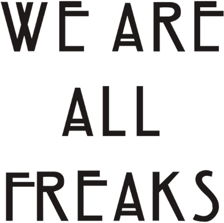 Nadruk We Are All Freaks - Przód