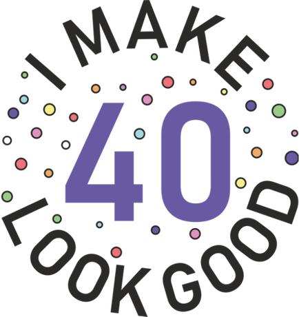 Nadruk I make 40 look good - Przód