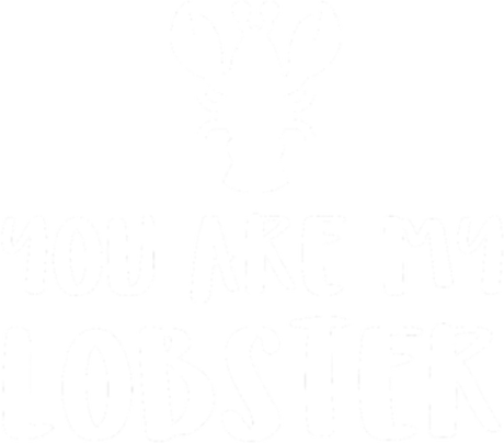 Nadruk You Are My Lobster - Przód