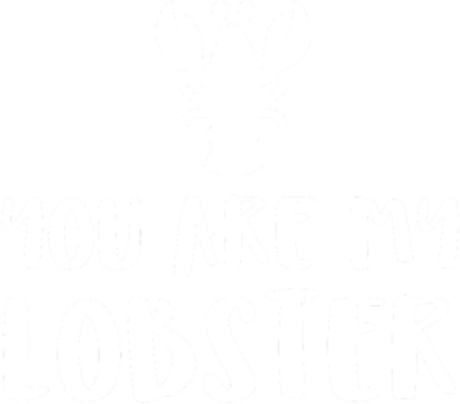 Nadruk You Are My Lobster - Przód