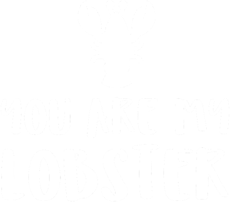 Nadruk You Are My Lobster - Przód