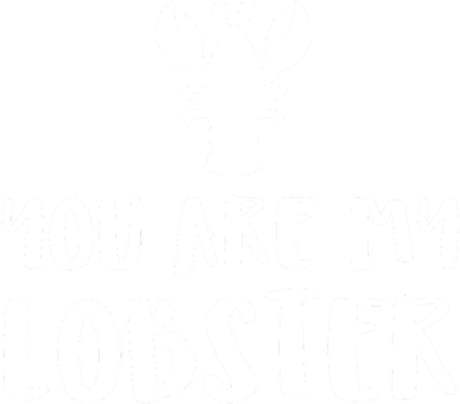 Nadruk You Are My Lobster - Przód