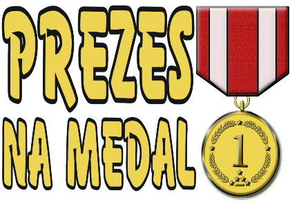 Nadruk PREZES NA MEDAL - Przód