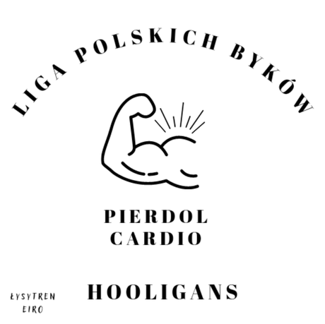Nadruk Liga Polskich Byków - Przód