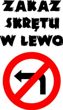 Nadruk Zakaz skrętu w lewo - Przód