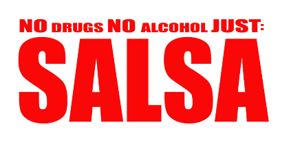 Nadruk NO DRUGS NO ALCOHOL JUST SALSA - Przód