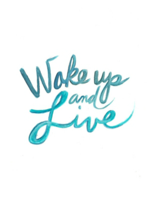 Nadruk WAKE UP AND LIVE - Przód