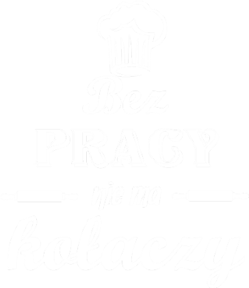 Nadruk BEZ PRACY NIE MA KOŁACZY - Przód