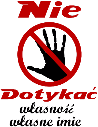 Nadruk nie dotykac - Przód