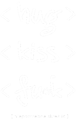 Nadruk Hug - Kiss - Fu*k - Przód