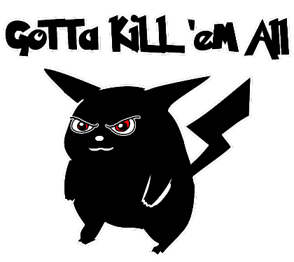 Nadruk Pokemon - Gotta kill 'em all - Przód