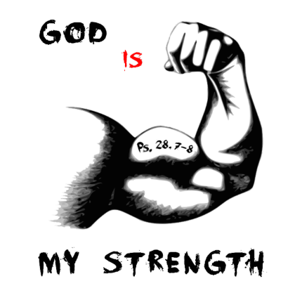 Nadruk God is my Strength - Przód