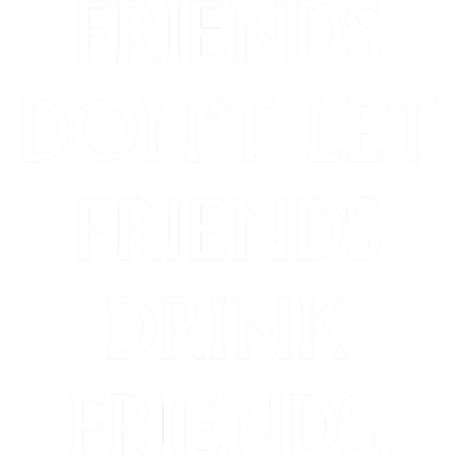 Nadruk Drink Friends - Przód