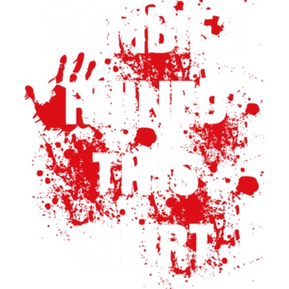 Nadruk Zombies ruined this shirt - Przód