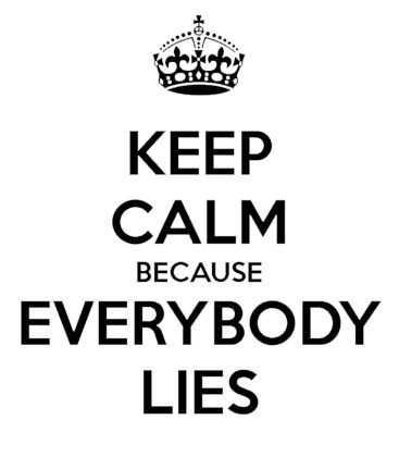 Nadruk Keep Calm Because Everybody Lies - Przód