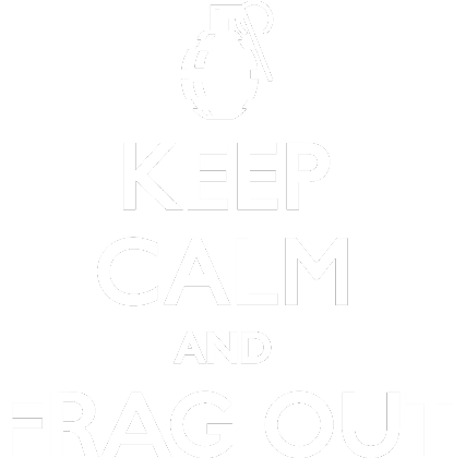 Nadruk Keep Calm Frag Out - Przód