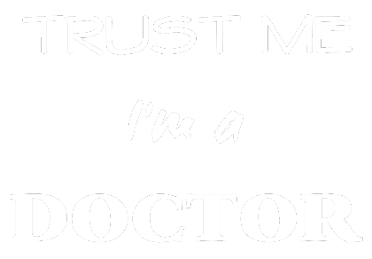 Nadruk Trust me I'm a doctor - Przód