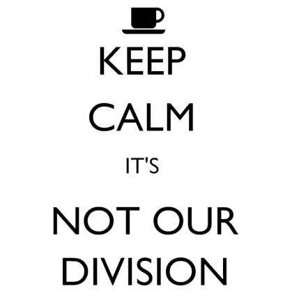 Nadruk Kep Calm It's Not Our Division - Przód
