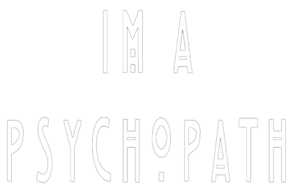 Nadruk I'm Psychopath - Przód